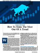 Stocks & Commodities V. 44:08 (28�31): How To Make The Most Out Of A Trend by Azeez Mustapha