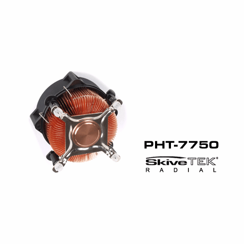 PHT-7750 SkiveTek� Radial for Intel� Socket T LGA775