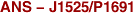 ANS - J1525/P1691