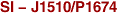SI - J1510/P1674