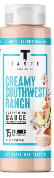 Taste Flavor 15 Calories 9.5 oz Creamy Southwest Ranch Flavor 18 Servings