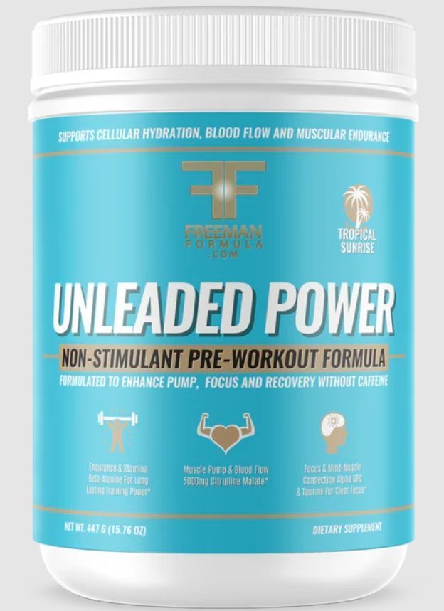 Freeman Formula Unleaded Power Non Stimulant Pre - Workout 447g Tropical Sunrise Flavor 30 Servings