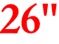 26"