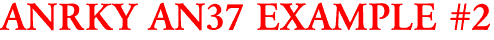 ANRKY AN37 EXAMPLE #2