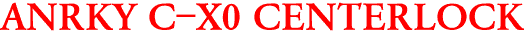 ANRKY C-X0 CENTERLOCK