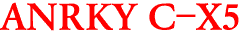 ANRKY C-X5