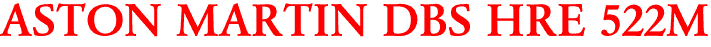 ASTON MARTIN DBS HRE 522M