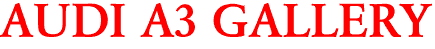 AUDI A3 GALLERY