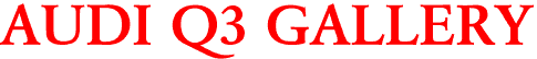 AUDI Q3 GALLERY
