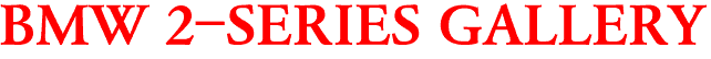 BMW 2-SERIES GALLERY