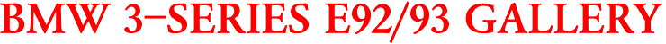 BMW 3-SERIES E92/93 GALLERY