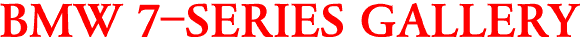 BMW 7-SERIES GALLERY