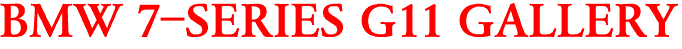 BMW 7-SERIES G11 GALLERY
