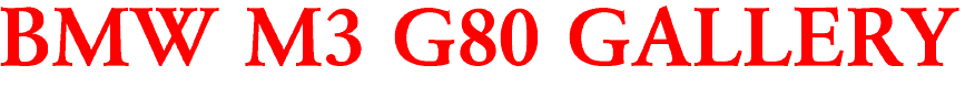 BMW M3 G80 GALLERY