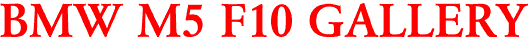BMW M5 F10 GALLERY