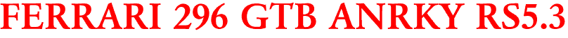 FERRARI 296 GTB ANRKY RS5.3