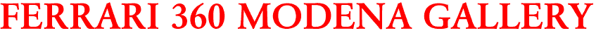 FERRARI 360 MODENA GALLERY