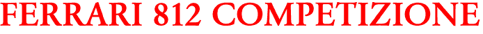 FERRARI 812 COMPETIZIONE