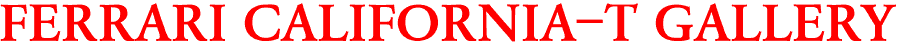 FERRARI CALIFORNIA-T GALLERY