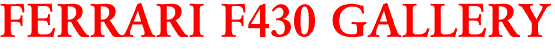 FERRARI F430 GALLERY