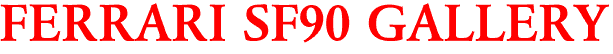 FERRARI SF90 GALLERY