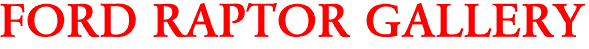 FORD RAPTOR GALLERY