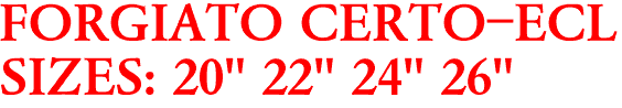 FORGIATO CERTO-ECL
SIZES: 20" 22" 24" 26"