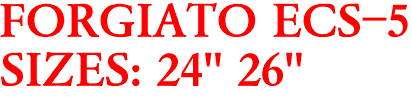 FORGIATO ECS-5
SIZES: 24" 26"
