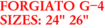 FORGIATO G-4
SIZES: 24" 26"
