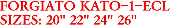 FORGIATO KATO-1-ECL
SIZES: 20" 22" 24" 26"