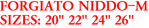 FORGIATO NIDDO-M
SIZES: 20" 22" 24" 26"