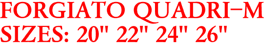 FORGIATO QUADRI-M
SIZES: 20" 22" 24" 26"