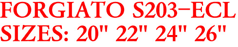 FORGIATO S203-ECL
SIZES: 20" 22" 24" 26"

