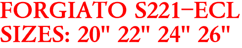 FORGIATO S221-ECL
SIZES: 20" 22" 24" 26"