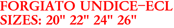 FORGIATO UNDICE-ECL
SIZES: 20" 22" 24" 26"