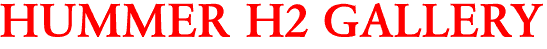 HUMMER H2 GALLERY
