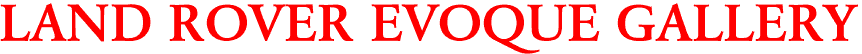 LAND ROVER EVOQUE GALLERY