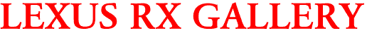 LEXUS RX GALLERY