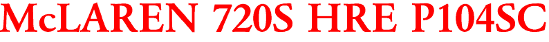 McLAREN 720S HRE P104SC