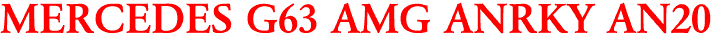 MERCEDES G63 AMG ANRKY AN20