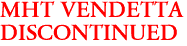 MHT VENDETTA
DISCONTINUED