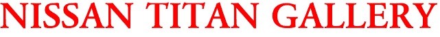 NISSAN TITAN GALLERY