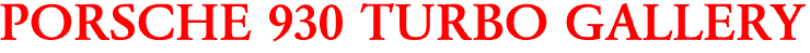 PORSCHE 930 TURBO GALLERY