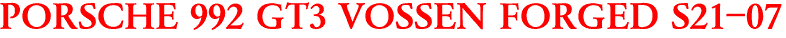 PORSCHE 992 GT3 VOSSEN FORGED S21-07