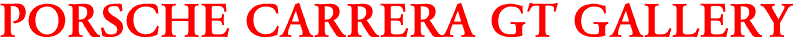PORSCHE CARRERA GT GALLERY