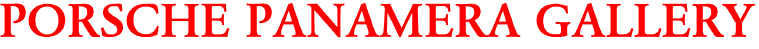 PORSCHE PANAMERA GALLERY