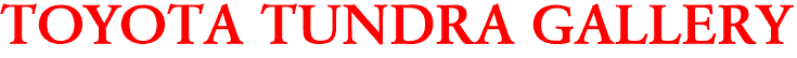 TOYOTA TUNDRA GALLERY
