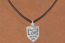 <bR>                 EXCLUSIVELY OURS!!<BR>  CLICK HERE TO SEE 120+ EXCITING<BR>     CHANGES THAT YOU CAN MAKE!<BR>                LEAD & NICKEL FREE!!<BR>W595SN - "THE LORD BE WITH YOU"<BR>    & NECKLACE FROM $4.50 TO $8.35