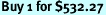 Buy 1 for $532.27