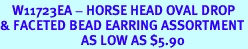 <Br>    W11723EA - HORSE HEAD OVAL DROP<br>& FACETED BEAD EARRING ASSORTMENT<br>                           AS LOW AS $5.90